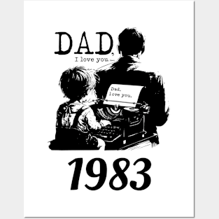 Dad i love you since 1983 Posters and Art